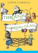 Lewis Carroll - Through the Looking Glass and What Alice Found There - 9780141330075 - V9780141330075