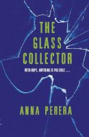 Anna Perera - The Glass Collector - 9780141331157 - V9780141331157