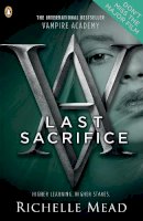 Richelle Mead - Vampire Academy: Last Sacrifice (book 6) - 9780141331881 - V9780141331881