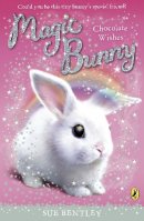 Sue Bentley - Magic Bunny: Chocolate Wishes - 9780141332413 - V9780141332413