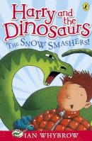 Ian Whybrow - Harry & The Dinosaurs Snow Smashers - 9780141332796 - V9780141332796
