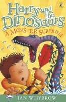Ian Whybrow - Harry and the Dinosaurs: A Monster Surprise! - 9780141332802 - V9780141332802