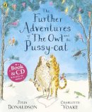Julia Donaldson - The Further Adventures of the Owl and the Pussy-cat - 9780141332970 - V9780141332970