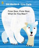 Mr Bill Martin Jr - Polar Bear, Polar Bear, What Do You Hear? - 9780141334813 - V9780141334813