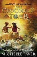 Michelle Paver - The Crocodile Tomb (Gods and Warriors Book 4) - 9780141339337 - V9780141339337