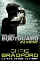 Chris Bradford - Bodyguard: Ransom (Book 2) - 9780141340067 - V9780141340067