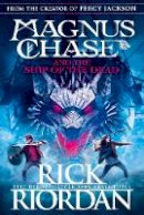 Rick Riordan - Magnus Chase and the Ship of the Dead (Book 3) - 9780141342603 - 9780141342603