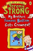 Jeremy Strong - My Brother´s Famous Bottom Gets Crowned! - 9780141344225 - V9780141344225