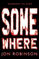 Jon Robinson - Somewhere (Nowhere Book 3) - 9780141346595 - V9780141346595