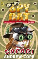 Andrew Cope - Spy Cat: Safari - 9780141357188 - V9780141357188
