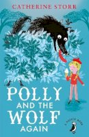 Catherine Storr - Polly and the Wolf Again (A Puffin Book) - 9780141360218 - V9780141360218