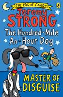 Jeremy Strong - The Hundred-Mile-an-Hour Dog: Master of Disguise - 9780141361437 - V9780141361437
