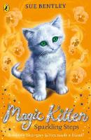 Sue Bentley - Magic Kitten: Sparkling Steps - 9780141367828 - V9780141367828