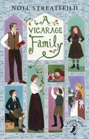 Noel Streatfeild - A Vicarage Family (A Puffin Book) - 9780141368665 - V9780141368665