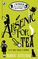 Robin Stevens - Arsenic For Tea: A Murder Most Unladylike Mystery - 9780141369792 - V9780141369792