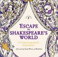 William Shakespeare - Escape to Shakespeare's World: A Colouring Book Adventure - 9780141371214 - V9780141371214