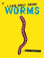 Will Mabbitt - I Can Only Draw Worms - 9780141375182 - V9780141375182