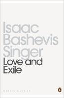 Isaac Bashevis Singer - Love and Exile - 9780141391595 - V9780141391595