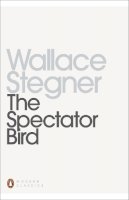 Wallace Earle Stegner - The Spectator Bird - 9780141392325 - V9780141392325