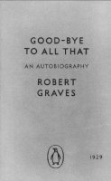 Robert Graves - GOODBYE TO ALL THAT 1929 - 9780141392660 - KKD0008778