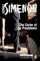 Georges Simenon - The Carter of ´La Providence´: Inspector Maigret #4 - 9780141393469 - 9780141393469