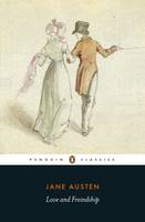 Jane Austen - Love and Freindship: And Other Youthful Writings - 9780141395111 - V9780141395111