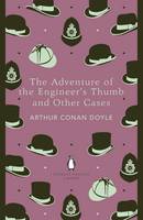 Sir Arthur Conan Doyle - The Adventure of the Engineer's Thumb and Other Cases - 9780141395500 - V9780141395500