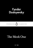Fyodor Dostoyevsky - The Meek One - 9780141397481 - V9780141397481