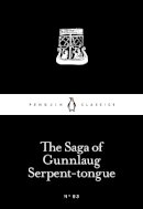 Anonymous Anonymous - Little Black Classics Saga Of Gunnlaug Serpent Tongue,The - 9780141397863 - V9780141397863