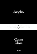 Sappho - Come Close - 9780141398693 - V9780141398693