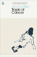 Henry Miller - Tropic of Cancer - 9780141399133 - 9780141399133