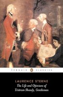 Laurence Sterne - The Life and Opinions of Tristram Shandy, Gentleman - 9780141439778 - V9780141439778
