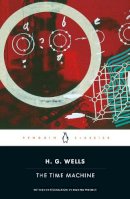 H. G. Wells - The Time Machine - 9780141439976 - V9780141439976