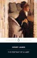 Henry James - The Portrait of a Lady (Penguin Classics) - 9780141441269 - 9780141441269