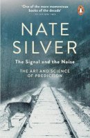 Nate Silver - The Signal and the Noise: The Art and Science of Prediction - 9780141975658 - 9780141975658