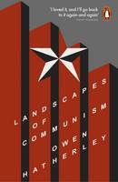 Owen Hatherley - Landscapes of Communism: A History Through Buildings - 9780141975894 - 9780141975894