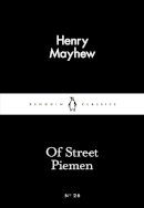 Henry Mayhew - Of Street Piemen - 9780141980249 - V9780141980249