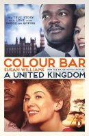 Susan Williams - Colour Bar: The Triumph of Seretse Khama and His Nation - 9780141985701 - V9780141985701