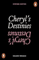 Stephen Sexton - Cheryl's Destinies - 9780141997520 - 9780141997520