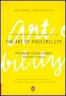 Benjamin Zander Rosamund Stone Zander - The Art of Possibility: Transforming Professional and Personal Life - 9780142001103 - 9780142001103