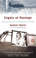 Samuel Hynes - Flights of Passage: Recollecti - 9780142002902 - V9780142002902