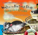 William Kotzwinkle - Walter the Farting Dog Goes on a Cruise - 9780142411421 - V9780142411421