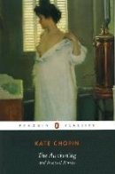 Kate Chopin - The Awakening and Selected Stories - 9780142437322 - V9780142437322