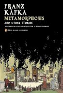 Franz Kafka - Metamorphosis and Other Stories: (Penguin Classics Deluxe Edition) - 9780143105244 - V9780143105244