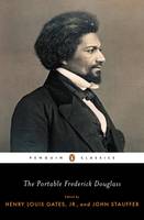Frederick Douglass - The Portable Frederick Douglass (Penguin Classics) - 9780143106814 - 9780143106814