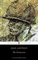 Jean Larteguy - The Centurions - 9780143107446 - 9780143107446