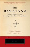 Egenes, Linda; Reddy, Kumuda - The Ramayana. A New Retelling of Valmiki's Ancient Epic - Complete and Comprehensive.  - 9780143111801 - V9780143111801