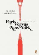 Vahram Muratyan - Paris Versus New York - 9780143120254 - V9780143120254