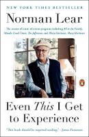 Norman Lear - Even This I Get to Experience - 9780143127963 - V9780143127963