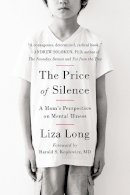 Liza Long - The Price of Silence: A Mom's Perspective on Mental Illness - 9780147516404 - V9780147516404